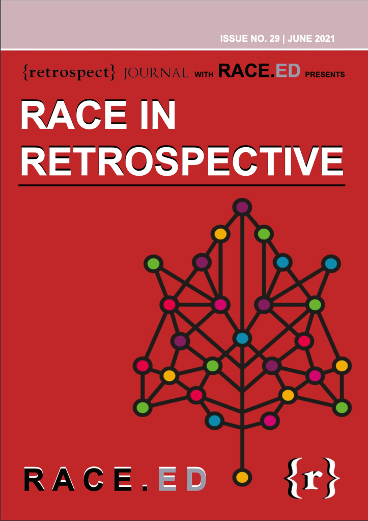 In collaboration with RACE.ED, Retrospect Journal has published a special issue on the theme of “Race in Retrospective” in June 2021.
Drawing on contributors from a range of disciplines and backgrounds, our issue weaves an unofficial genealogy of race and racialisation at the University of Edinburgh, situating the ongoing work of RACE.ED in a wider context.