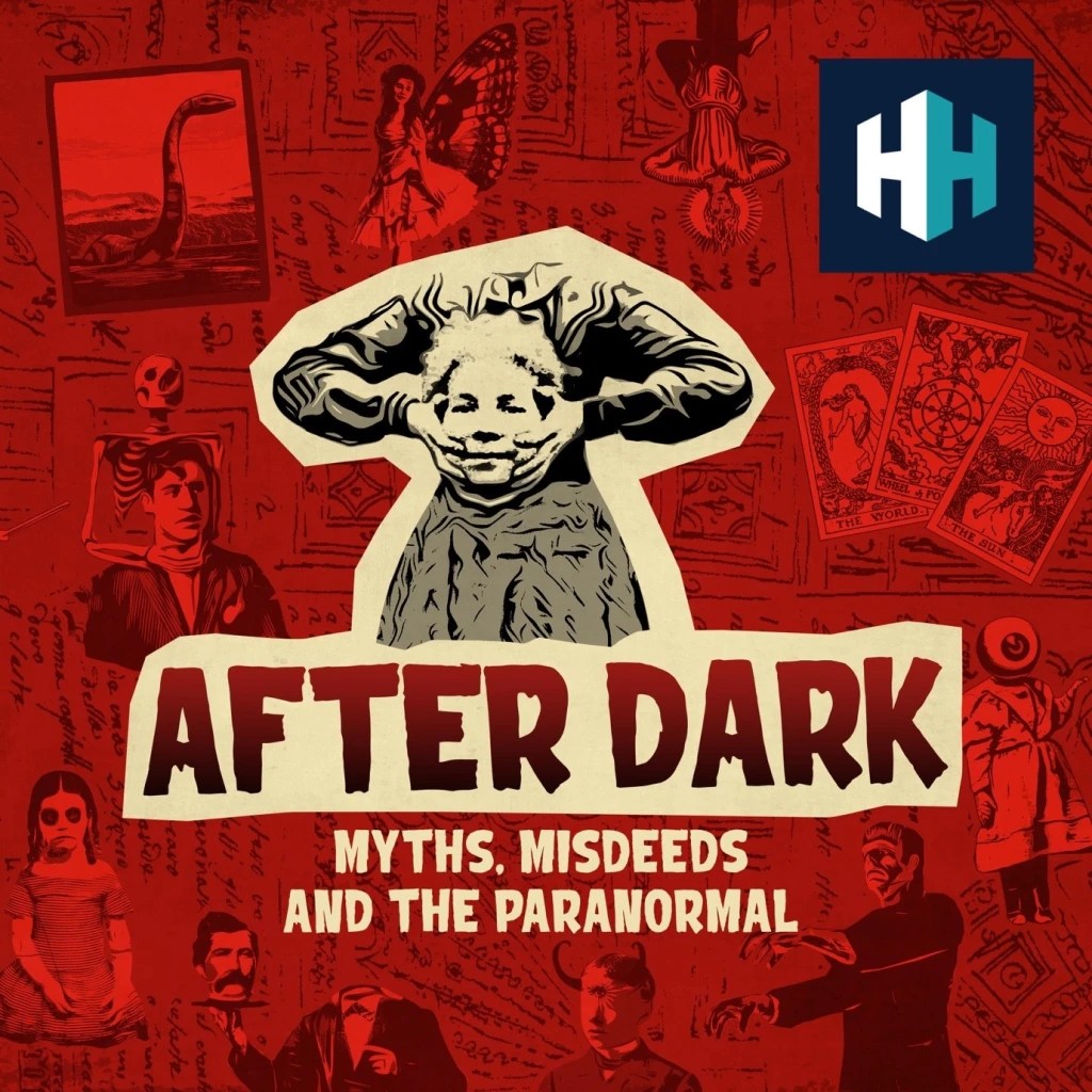 After Dark: Myths, Misdeeds & the Paranormal  