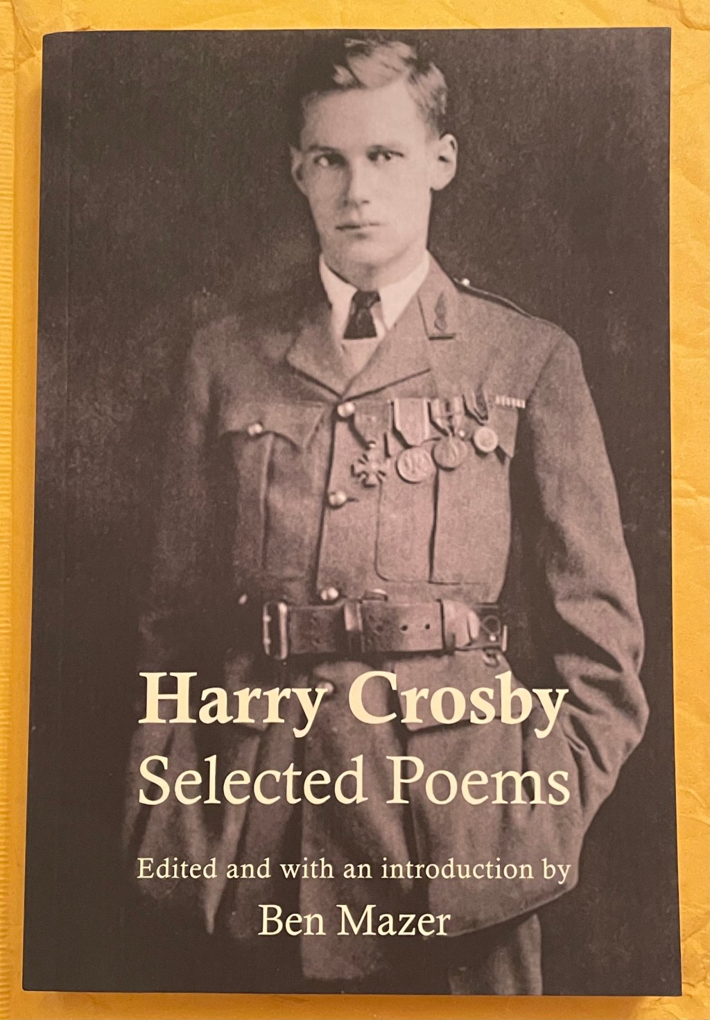 The Oeuvre of Harry Crosby: Art into Reality 